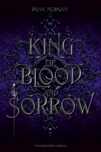 Abbildung von: King of Blood and Sorrow - Dunkelstern Verlag