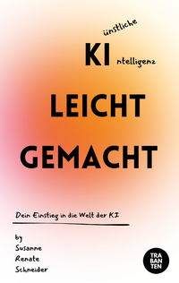 Abbildung von: KI leicht gemacht - Trabanten Verlag Berlin