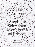 Cover: Carla Arocha and Stephane Schraenen - Yale University Press