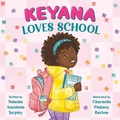 Cover: Keyana Loves School - Little, Brown Young Readers