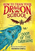 Cover: How to Train Your Dragon School: Doom of the Darkwing - Little, Brown Books for Young Readers