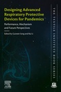 Cover: Designing Advanced Respiratory Protective Devices for Pandemics - Elsevier
