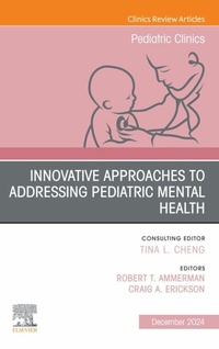 Abbildung von: Innovative Approaches to Addressing Pediatric Mental Health, An Issue of Pediatric Clinics of North America - Elsevier