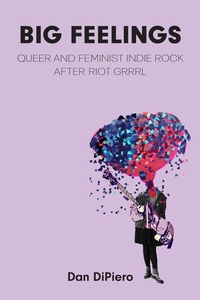 Abbildung von: Big Feelings - The University of Michigan Press
