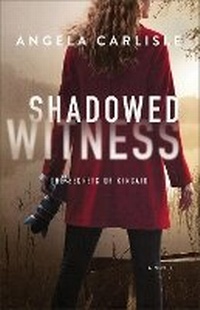 Enlarge image Cover: Shadowed Witness - Bethany House Publishers, a division of Baker Publishing Group