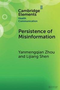 Enlarge image Cover: Persistence of Misinformation - Cambridge University Press