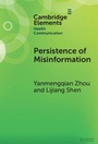 Cover: Persistence of Misinformation - Cambridge University Press