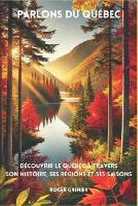 Abbildung von: Parlons du Quebec - Roger Grenier