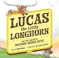 Cover: Lucas the Little Longhorn - Arcadia Children's Books