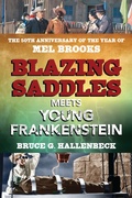 Cover: Blazing Saddles Meets Young Frankenstein - Applause Books
