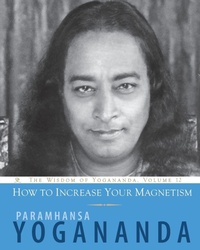Enlarge image Cover: How to Increase Your Magnetism - CRYSTAL CLARITY PUBLISHERS