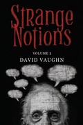Cover: Strange Notions Volume 1 - Olympia Publishers
