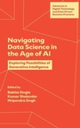 Cover: Navigating Data Science in the Age of AI - Emerald Publishing Limited