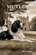 Cover: Mutley - My Story, My Way! - Gunner Enterprises