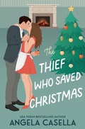 Cover: The Thief Who Saved Christmas - Angela Casella