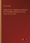 Cover: Original Poems. Translations of Demetrius, Part of the Bride of Messina and Three Scenes from the Faust - Outlook Verlag