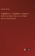 Cover: Original Poems. Translations of Demetrius, Part of the Bride of Messina and Three Scenes from the Faust - Outlook Verlag