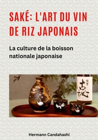 Abbildung von: Saké: l'art du vin de riz japonais - tredition