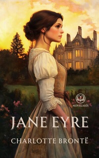 Abbildung von: Charlotte Brontë: Jane Eyre - Novelaris Verlag
