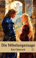 Cover: Karl Simrock: Die Nibelungensage - Novelaris Verlag