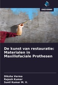 Cover: De kunst van restauratie: Materialen in Maxillofaciale Prothesen - Uitgeverij Onze Kennis