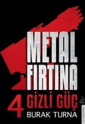 Cover: Metal Firtina 4 - Gizli G&uuml;c - Destek Yayinlari