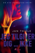 Cover: Jeg tilgiver dig ... ikke - Eva Bandsted