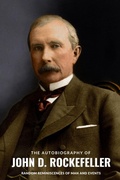 Cover: The Autobiography of John D. Rockefeller - Blurb