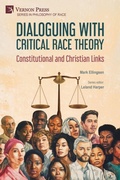 Cover: Dialoguing with Critical Race Theory - Vernon Press