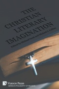 Cover: The Christian Literary Imagination - Vernon Press