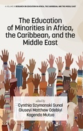 Cover: The Education of Minorities in Africa, the Caribbean, and the Middle East - Information Age Publishing
