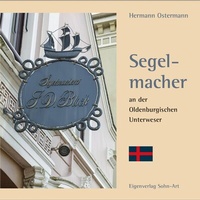 Abbildung von: Segelmacher an der Oldenburgischen Unterweser - Sohn, Michael  Sohn-Art