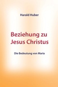 Cover: Beziehung zu Jesus Christus - tredition