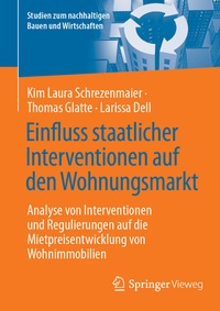 Abbildung von: Einfluss staatlicher Interventionen auf den Wohnungsmarkt - Springer Vieweg