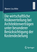 Abbildung von: Die wirtschaftliche Risikoverteilung bei Architektenverträgen unter besonderer Berücksichtigung der Kostendeckelung - Springer