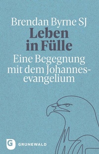 Abbildung von: Leben in Fülle - Matthias-Grünewald