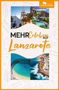 Abbildung von: Mehr Erleben auf Lanzarote - Unterwegs Verlag GmbH