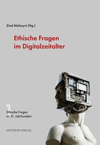 Abbildung von: Ethische Fragen im Digitalzeitalter - Aisthesis