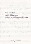Cover: Lied-, Chor- und Instrumentalkompositionen - Edition Zwischent&ouml;ne