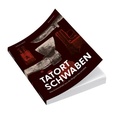 Cover: Tatort Schwaben - Druckerei und Verlag Hans H&ouml;gel