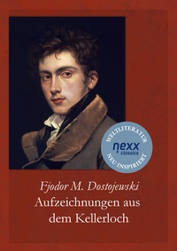 Abbildung von: Aufzeichnungen aus dem Kellerloch - NEXX Verlag