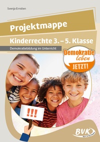 Abbildung von: Projektmappe Kinderrechte 3. - 5. Klasse - BVK Buch Verlag Kempen
