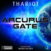 Abbildung von: Arcurus Gate 2 - Ronin-Hörverlag, ein Imprint von Omondi GmbH