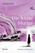Cover: Die letzte Mutter - alphabeta