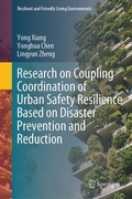 Cover: Research on Coupling Coordination of Urban Safety Resilience Based on Disaster Prevention and Reduction - Springer Nature Switzerland AG