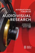 Cover: International Forum on Audio-visual Research - Verlag der &Ouml;sterreichischen Akademie der Wissenschaften