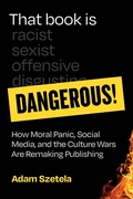 Cover: That Book Is Dangerous! - MIT Press