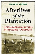 Cover: Afterlives of the Plantation - Columbia University Press