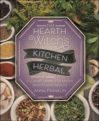 Abbildung von: The Hearth Witch's Kitchen Herbal - Llewellyn Publications