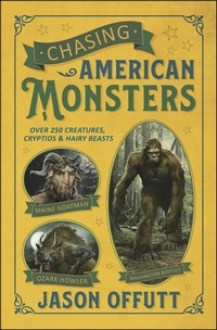 Enlarge image Cover: Chasing American Monsters - Llewellyn Publications